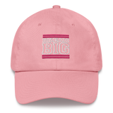 Pink and White Dream Big Lifestyle Dad Hat (assorted colors)